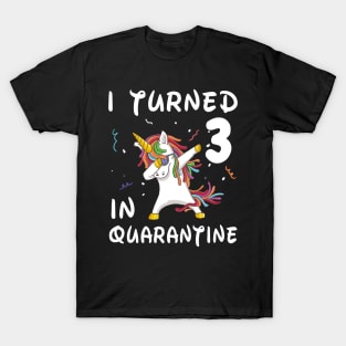 I Turned 3 In Quarantine T-Shirt